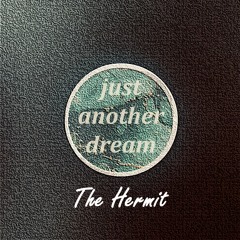 Just another dream