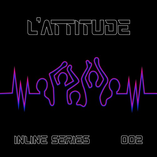 InSeries 002 - L'Attitude