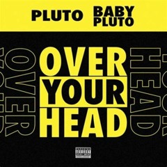 Lil Uzi Vert ft. Future - Over Your Head Remix (Prod. Wynter X DylanSoko X KAAJ)