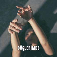 Düşlerimde
