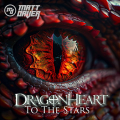 To The Stars (Dragonheart Theme)