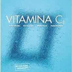 ACCESS EPUB 📬 Vitamina C1 libro del alumno + licencia digital (Spanish Edition) by B