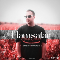Mehdi Jahani - Hamsafar (XPersiaw x IMPIRE Remix)