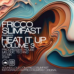 Heat It Up Vol 3 (Progressive House & Melodic Techno, 2024)