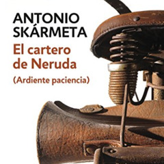 READ EPUB 📧 El cartero de Neruda / The Postman (Spanish Edition) by  Antonio Skarmet
