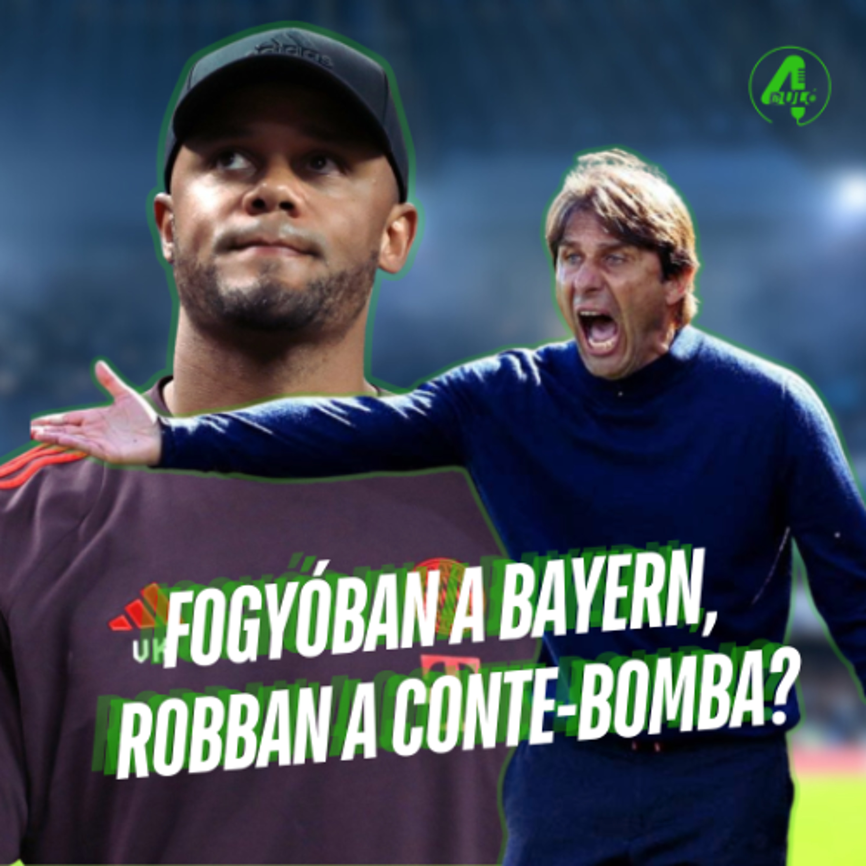 Fogyóban a Bayern, robban a Conte-bomba?! | Kötelező 4duló | S02E02 episode artwork
