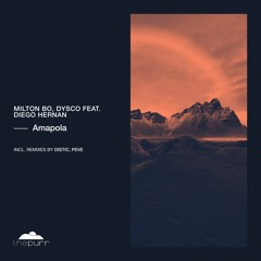 Milton Bo, Dysco, Diego Hernan - Amapola (Peve Remix)