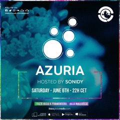 Sonidy Presents: Azuria Episode 14 - Ibiza Global Radio