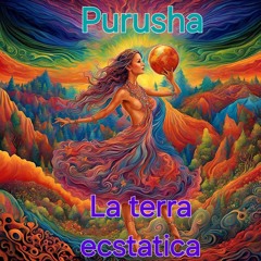 Purusha-La_Terra_ecstatica.mp3