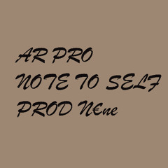 Note To Self (Prod. N€ne)