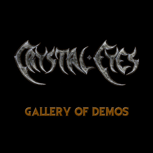 Stream Crystal Eyes | Listen to Gallery of Demos playlist online for ...