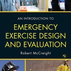 ✔read❤ An Introduction to Emergency Exercise Design and Evaluation