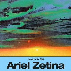 Smart Mix 43: Ariel Zetina