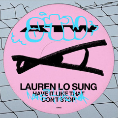 HAVE IT LIKE THAT (ATW RECORDS)