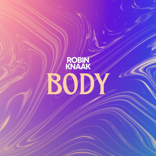 Robin Knaak - Body