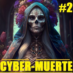 CYBER-MUERTE #2