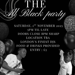 "THE ALL BLACK PARTY" LIVE AUDIO MIXED BY DJKING HOSTED BY DJ CORDZ