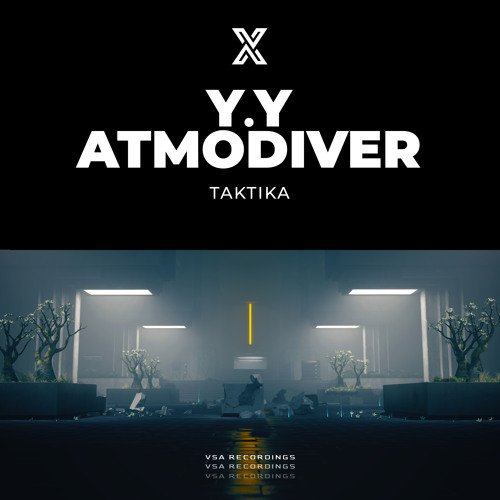 Y.Y, Atmodiver - Taktika [VSA Recordings]