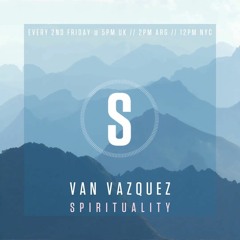 Van Vazquez @ Spirituality December 2022