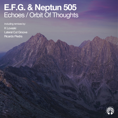 E.F.G. & Neptun - Echoes (K Loveski Remix)