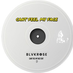 The Weeknd - Cant Feel My Face (Blvkrose Edit)