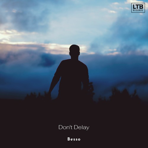 Besso - Don't Delay