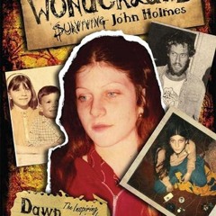 ⚡Ebook✔ The Road Through Wonderland: Surviving John Holmes