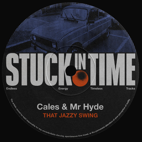 PREMIERE: Cales & Mr Hyde - That Jazzy Swing [Stuck in Time]