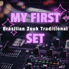 Brazilian Zouk Traditional - First Set