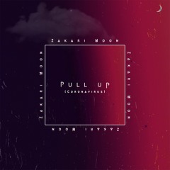 PULL UP (CORONAVIRUS)