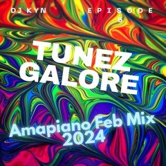 Amapiano Mix 2024 (Tunez Galore) DJ KYN Episode 6