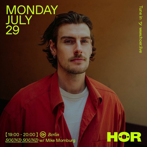 Mike Momburg at HÖR Berlin | 29/07/24