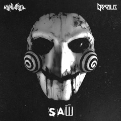 Drazius X Kuhlosul - Saw (Halloween Freebie)