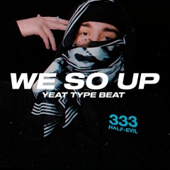Yeat Type Beat "We So Up." (Prod. By Wendigo x LetDose)