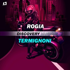 ROGIA - Termignoni (Out Now) [Discovery Music]