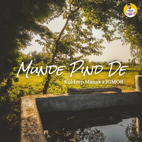 Munde Pind De (Remix) - Kuldeep Manak x IGMOR