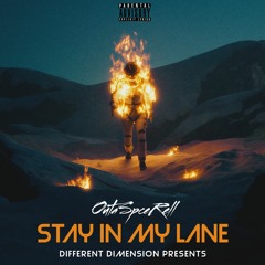 OutaSpceRell - Stay In My Lane (Prod.By Waterboy)