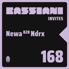 Bassiani invites Newa b2b Ndrx / Podcast #168