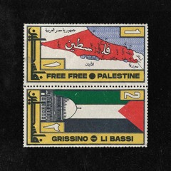 Free Free Palestine - Grissino Ft. Li Bassi