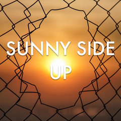 SUNNY SIDE UP