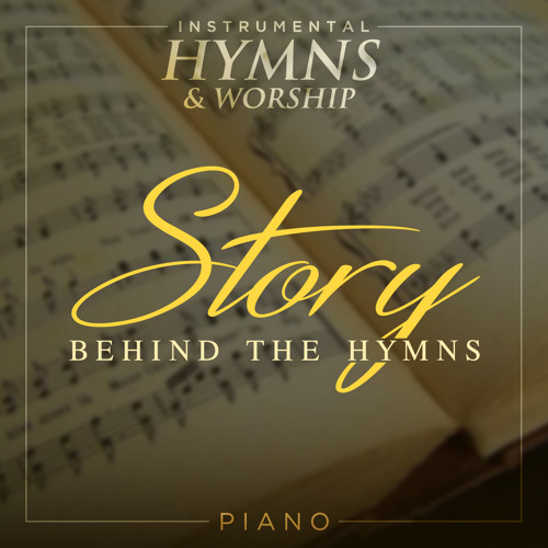 Stream Instrumental Hymns and Worship | Listen to Story Behind the ...