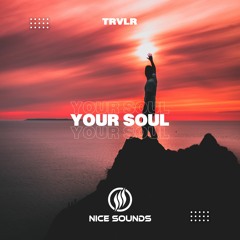 TRVLR - Your Soul
