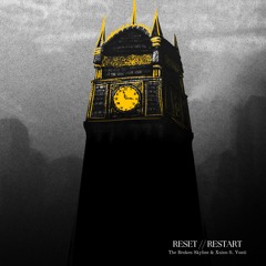 RESET // RESTART