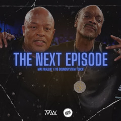 NEXT EPISODE [MAX WALLIN x VD SOUNDSYSTEM TOUCH]