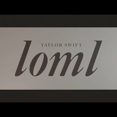 Taylor Swift - loml