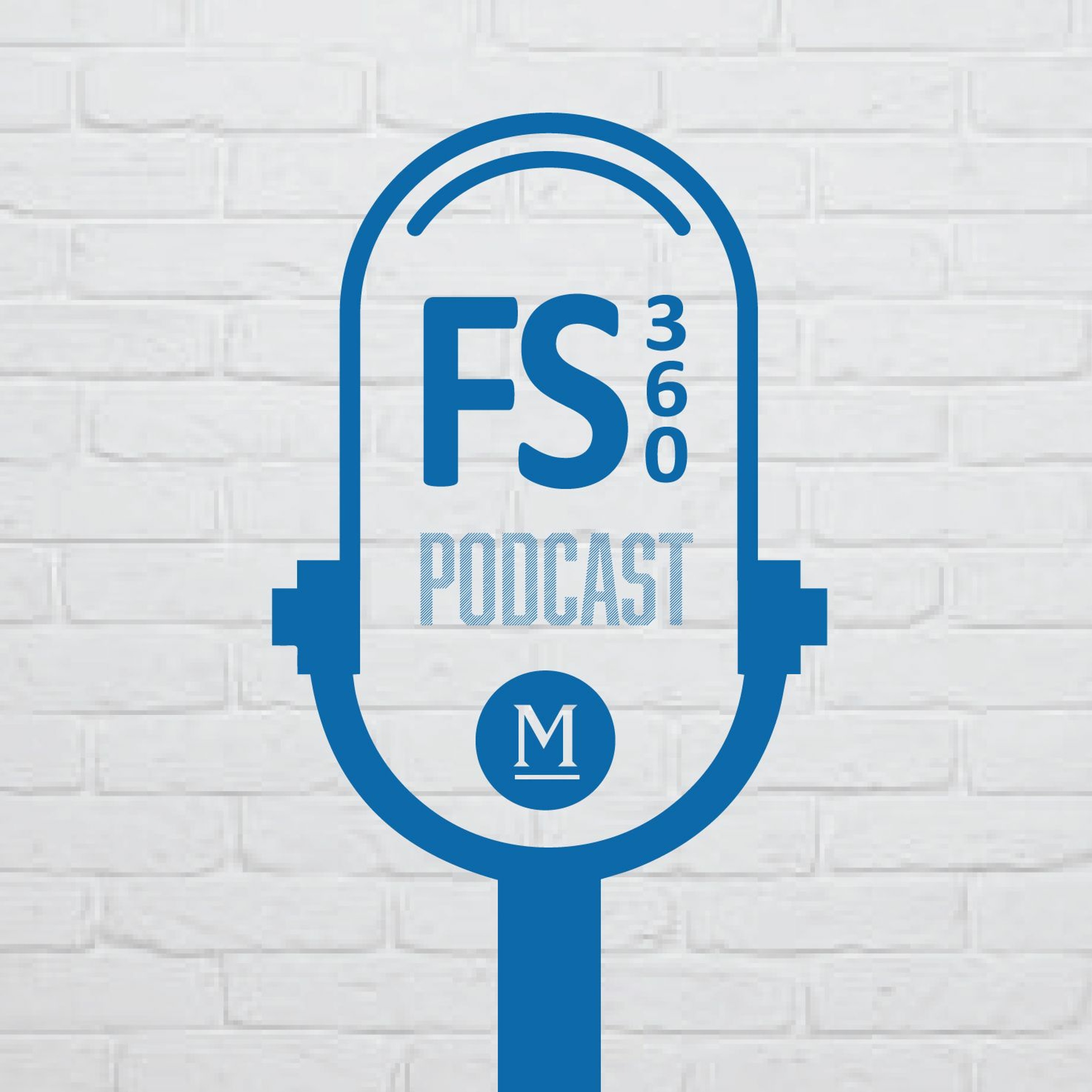 FS360 Podcast - by Mulcahy & Co