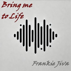 Bring Me To Life
