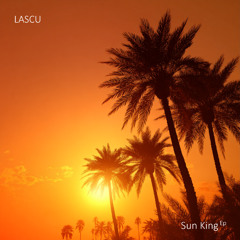 01.Lascu - Sun King (Original Mix)