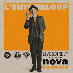 L'Entourloop En Roue Libre Mix - Special Radio Nova (Official Audio)