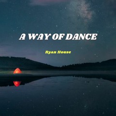 A Way Of Dance